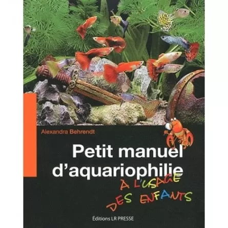 Petit Manuel D'aquariophilie À L'usage Des Enfants